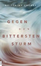 Gegen den bittersten Sturm - Wiebke Pilz & Brittainy Cherry