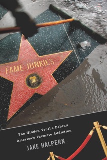 Fame Junkies by Jake Halpern