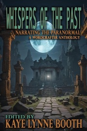 Whispers of the Past - Kaye Lynne Booth, Roberta Eaton Cheadle, Julie Goodswen, Laurel McHargue, Stevie Turner & Jeff Bowles