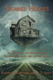 Shunned Houses - Katherine Kerestman & S.T. Joshi