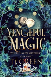 Vengeful Magic - T.J. Green