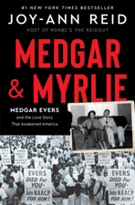 Medgar and Myrlie - Joy-Ann Reid Cover Art