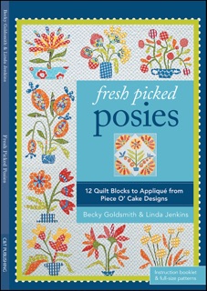 Fresh Picked Posies by Becky Goldsmith & Linda Jenkins