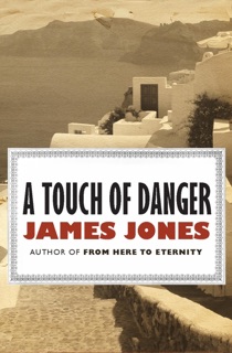 A Touch of Danger by James Jones