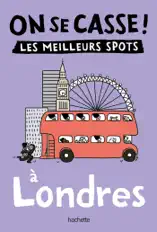 On se casse ! Les meilleurs spots à Londres