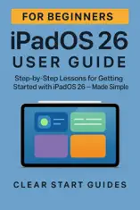 iPadOS 26 User Guide for Beginners