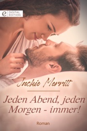 Jeden Abend, jeden Morgen - immer! - Jackie Merritt