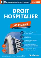 Droit hospitalier - 100 fiches - Catégories A et B – Concours 2025-2026