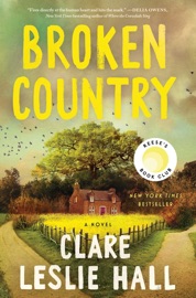 Broken Country (Reese's Book Club) - Clare Leslie Hall