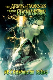 Army of Darkness vs. Reanimator: Necronomicon Rising