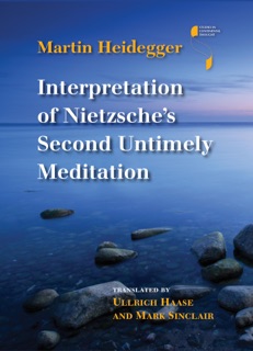 Interpretation of Nietzsche's Second Untimely Meditation by Martin Heidegger
