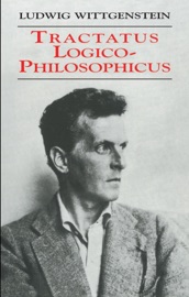 Tractatus Logico-Philosophicus - Ludwig Wittgenstein