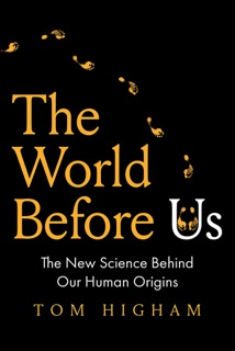 The World Before Us by Tom Higham