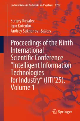 Read: Proceedings of the Ninth International Scientific Conference “Intelligent Information Technologies for Industry” (IITI’25), Volume Book 1