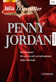 Julia Bestseller Band 172 - Penny Jordan, Karin Weiss, Johannes, Martin & Rolf Corber