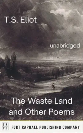 The Waste Land and Other Poems - Unabridged