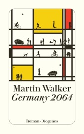 Germany 2064 - Martin Walker & Michael Windgassen
