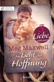 Im Licht der Hoffnung - Meg Maxwell & Anna-Pia Kerber