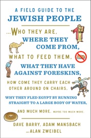A Field Guide to the Jewish People - Dave Barry, Adam Mansbach & Alan Zweibel