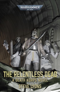 The Relentless Dead by Steve Lyons