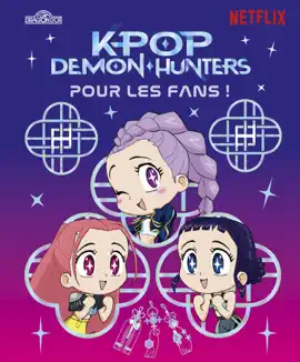 Read: KPop Demon Hunters – Pour les fans ! – Livre d'histoire Book illustré officiel