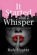 It Started with a Whisper