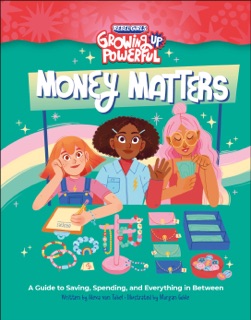 Rebel Girls Money Matters by Alexa Von Tobel, Morgan Goble & Rebel Girls