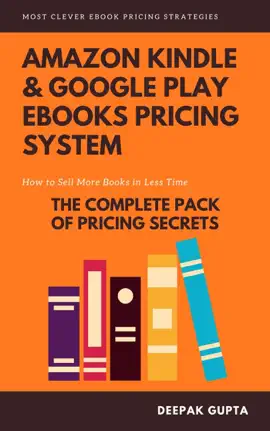 Read: Amazon Kindle & Google Play Book ebooks Pricing System: Maximize Your ebooks Sales