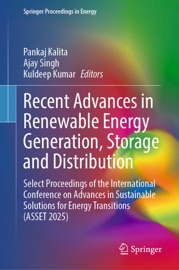 Recent Advances in Renewable Energy Generation, Storage and Distribution