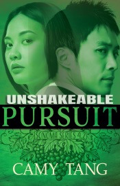 Unshakeable Pursuit - Camy Tang