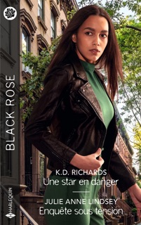 Une star en danger - Enquête sous tension by Kd Richards & Julie Anne Lindsey