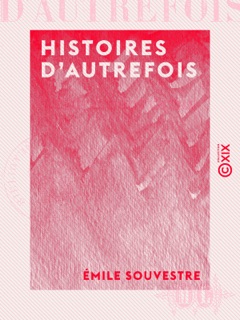 Histoires d'autrefois by Emile Souvestre