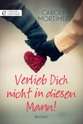 Read: Verlieb Dich nicht Book in diesen Mann!