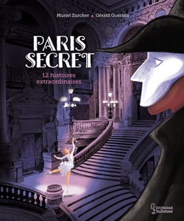 Paris secret by Muriel Zürcher & Gerald Guerlais