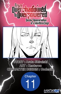 From Overshadowed to Overpowered: Second Reincarnation of a Talentless Sage #011 by Arata Shiraishi, Kentarou & Uodenim