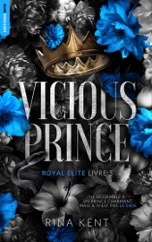 Vicious Prince, Royal Elite Tome 5 - Rina Kent