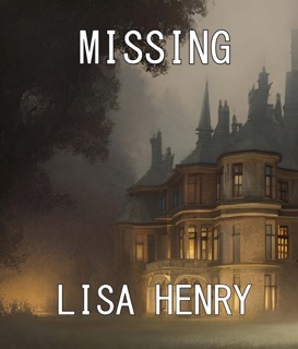Missing by Lisa Henry