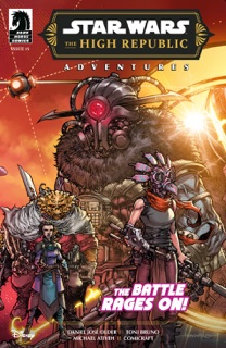Star Wars: The High Republic Adventures Phase III #15 by Daniel José Older, Toni Bruno & Michael Atiyeh