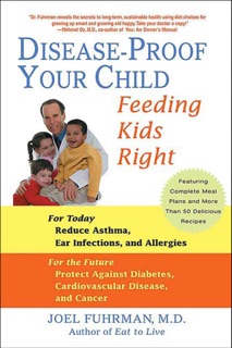 Disease-Proof Your Child by Joel Fuhrman