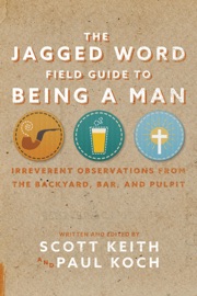 The Jagged Word Field Guide - Scott Leonard Keith & Paul Koch