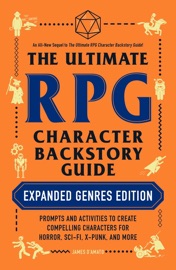 The Ultimate RPG Character Backstory Guide: Expanded Genres Edition