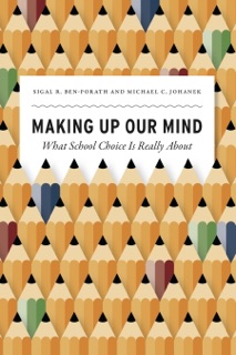Making Up Our Mind by Sigal R. Ben-Porath & Michael C. Johanek
