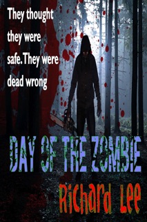 Day of the Zombie by Richard Lee
