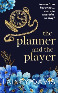 The Planner and the Player by Lainey Davis