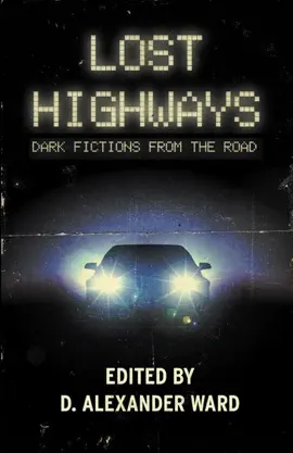 Read: Lost Highways: Dark Fictions From the Book Road