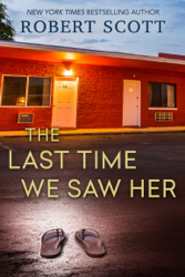 The Last Time We Saw Her