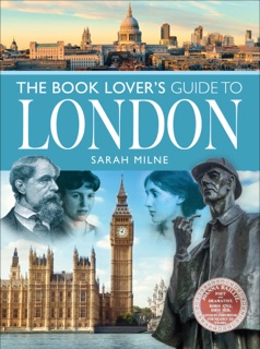The Book Lover's Guide to London by Sarah Milne