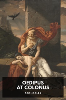 Oedipus at Colonus by Sophocles