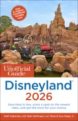 The Unofficial Guide to Disneyland 2026