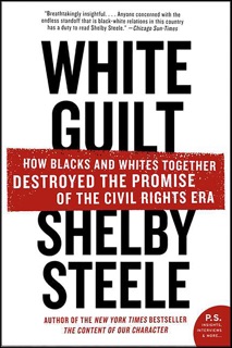 White Guilt by Shelby Steele
